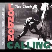 The Clash : London Calling (25th Anniversary Legacy Edition)